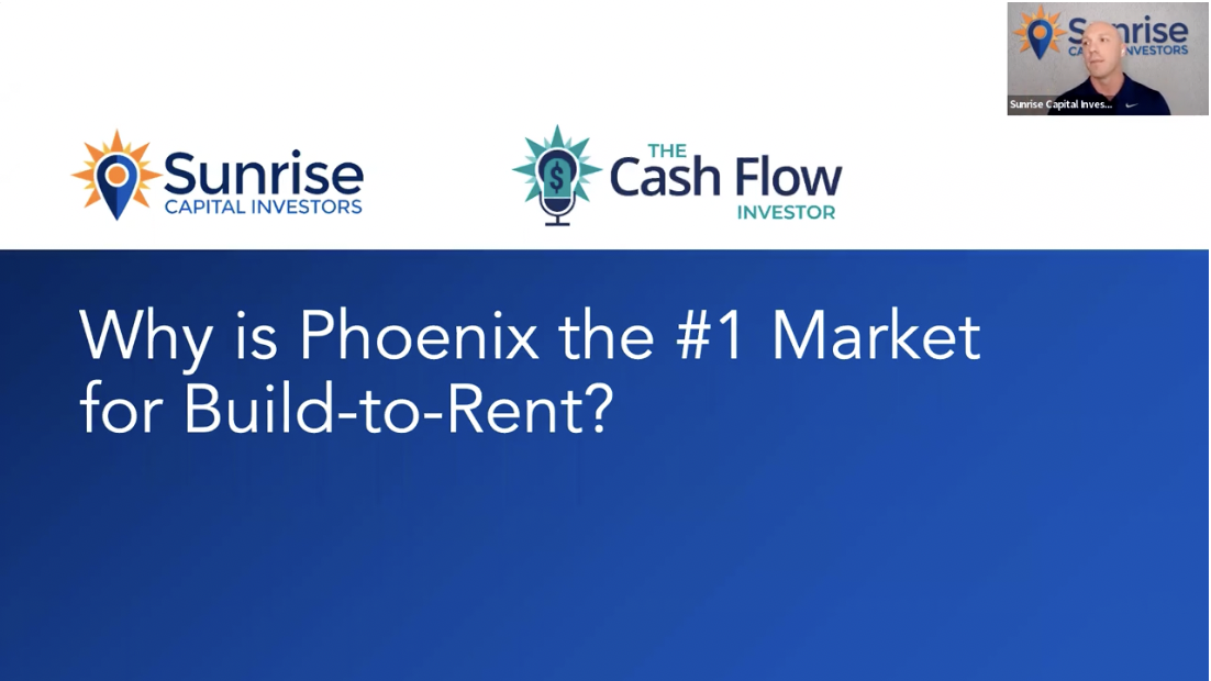 Why is Phoenix the 1 Market for BuildtoRent? Sunrise Capital Investors